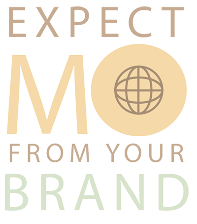 Expect Mo From Your Brand